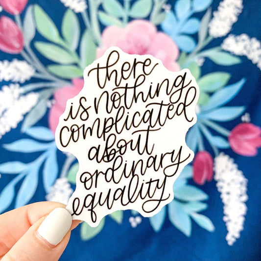 Ordinary Equality Alice Paul Quote Sticker, 3x2.5in